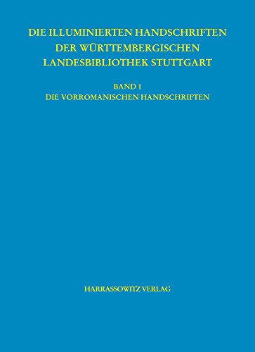 Die vorromanischen Handschriften der Württembergischen Landesbibliothek Stuttgart (Die Handschriften der Württembergischen Landesbibliothek Stuttgart)