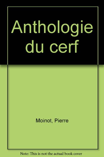 couverture de : Anthologie du cerf