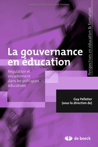 Book's Cover ofLa gouvernance en éducation  Régulation et encadrement dans les politiques éducatives