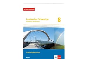 Lambacher Schweizer Mathematik 8. Ausgabe Bayern: Schulaufgabentrainer. Arbeitsheft mit Lösungen Klasse 8 (Lambacher Schweizer. Ausgabe für Bayern ab 2017)