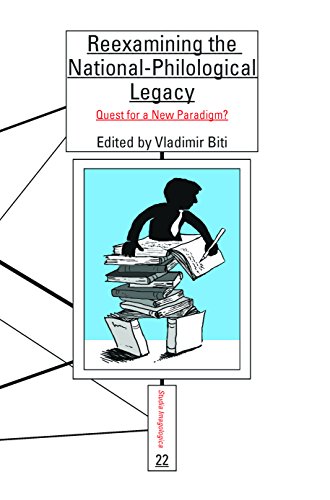 Reexamining the National-Philological Legacy: Quest for a New Paradigm?: 22 (Studia Imagologica)
