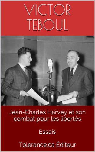 Download Jean-Charles Harvey et son combat pour les libertés Essais Download Jean-Charles Harvey et son combat pour les libertés Essais