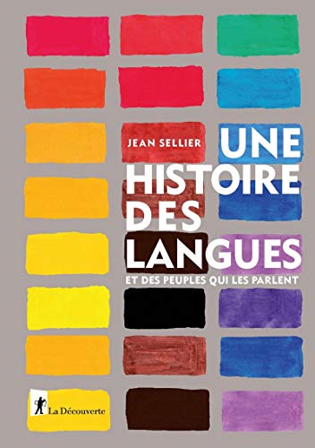 Télécharger Une histoire des langues et des peuples qui les parlent Livre eBook France