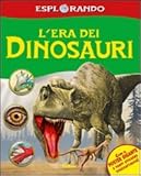 Image de L'era dei dinosauri. Con adesivi