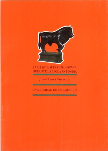 Meseta superior hispana durante la época antonina, la : (s. II d.C.)
