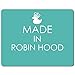 Produktbild Made in Robin Hood - PREMIUM Mauspad (5 Dick)