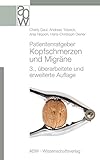 Patientenratgeber Kopfschmerzen und Migräne: 3., überarbeitete und erweiterte Auflage