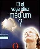 Image de Et si vous étiez médium ?