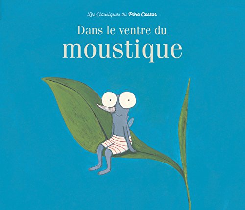 Download Dans le ventre du moustique Download Dans le ventre du moustique