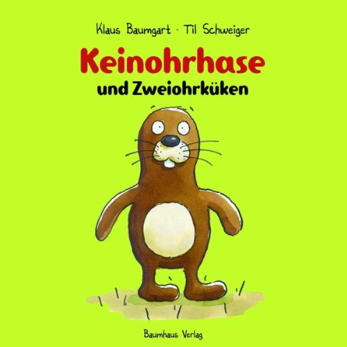 Preisvergleich Produktbild Keinohrhase und Zweiohrküken
