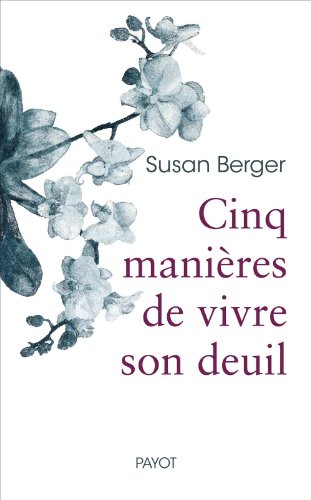 couverture de : Cinq mani&egrave;res de faire son deuil