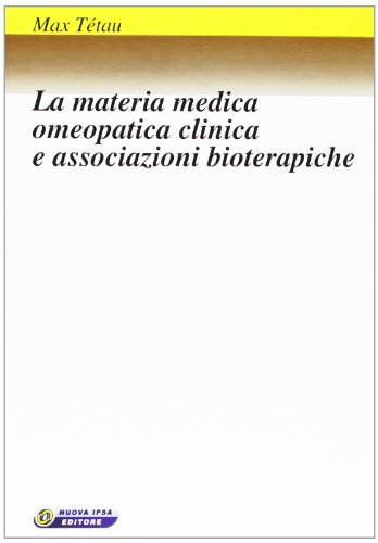 Download La materia medica omeopatica clinica e associazioni bioterapiche
