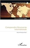 Image de Comprendre l'économie internationale: L'économie pour tous