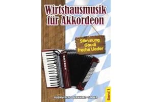MUSIC SERVICE BERNHARD GEIGER Wirtshausmusik für Akkordeon - Band 1