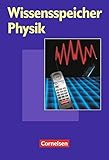 Wissensspeicher: Physik: Nachschlagewerk by
