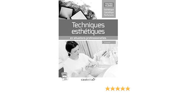 Techniques Esthetiques En Situations Professionnelles Toutes Filieres Livre Du Professeur Amazon Fr Coussirat Dany Livres