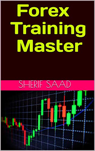 Forex Training Master English Edition Ebook Sherif Saad Amazon - 