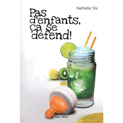 Pas d'enfants, ça se défend ! Pas d'enfants, ça se défend !
