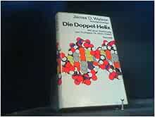 Die Doppel Helix Ein Personlicher Bericht Uber Die Entdeckung Der Dns Struktur Livres Amazon Fr