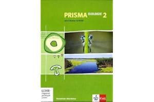 PRISMA Biologie 2. Ausgabe Nordrhein-Westfalen: Schulbuch mit CD-ROM Klasse 7/8 (PRISMA Biologie. Ausgabe ab 2005)