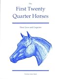 Image de The First Twenty Quarter Horses: Their Lives and Legacies