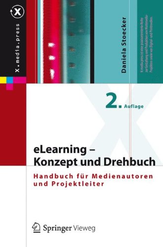 Download eLearning - Konzept und Drehbuch: Handbuch für Medienautoren und Projektleiter (X.media.press) Download eLearning - Konzept und Drehbuch: Handbuch für Medienautoren und Projektleiter (X.media.press)