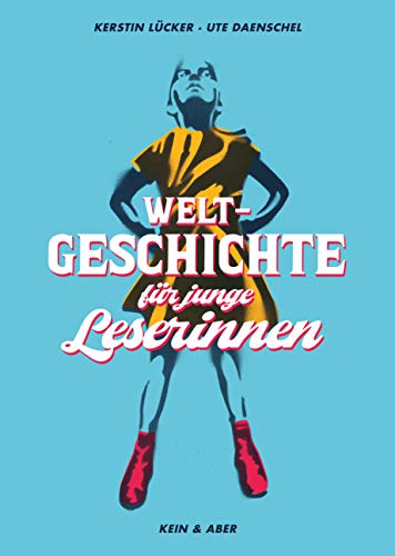Weltgeschichte für junge Leserinnen