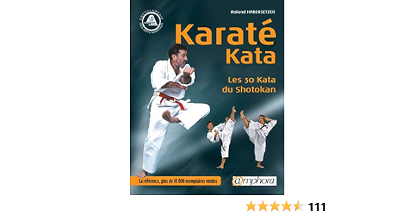 Karate Kata Les 30 Katas Du Shotokan Amazon De Habersetzer Roland Fremdsprachige Bucher