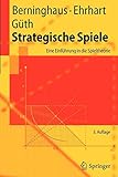 Strategische Spiele: Eine Einführung in die Spieltheorie (Springer-Lehrbuch) by 