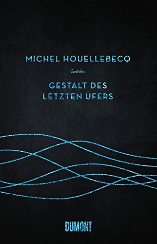 Gestalt des letzten Ufers: Gedichte