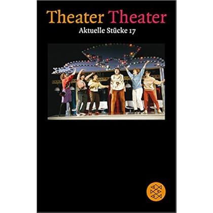 Theater Theater 17 (Theater / Regie im Theater, Band 17718)