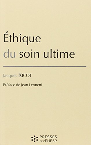 Download Ethique du soin ultime