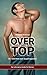 Over the Top: In 5 Schritten zum Superorgasmus by Mathew Meneros