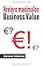 Digitalisierung: Kreiere maximalen Business Value: Starte mit kundenzentrierter Sichtweise und maximierter Wertschöpfung in eine gesicherte Zukunft by 