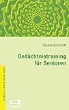 Image de Gedächtnistraining für Senioren: Methoden und Spiele (Praxis Seniorenarbeit)