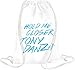 Produktbild Hold Me Closer, Tony Danza Drawstring bag