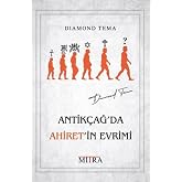 Antik&ccedil;ağ'da Ahiret'in Evrimi