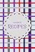 Produktbild Favorite Recipes: Blank Notebook Journal To Write In, Recipe Card Format, Extra Lined Pages, A Special Place to Record All Your Favorite Recipes, Organizer, 6x9 Softcover, Red and Purple Plaid