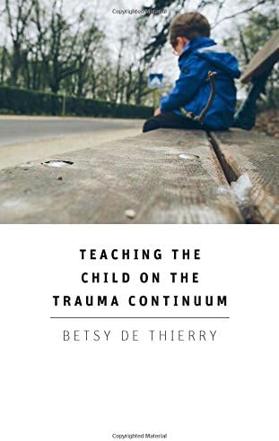 Teaching the Child on the Trauma Continuum