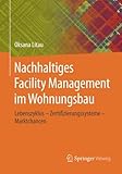 Image de Nachhaltiges Facility Management im Wohnungsbau: Lebenszyklus - Zertifizierungssysteme - Marktchance
