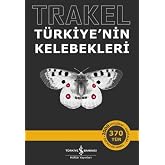 Trakel &ndash; T&uuml;rkiye&rsquo;nin Kelebekleri