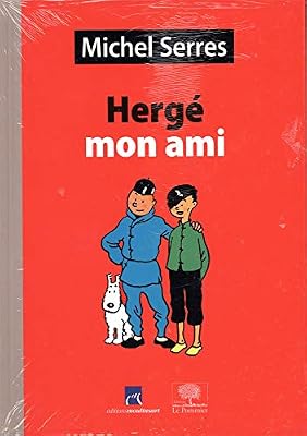Moulinsart Hergé, mon ami