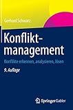Konfliktmanagement: Konflikte erkennen, analysieren, lösen by Gerhard Schwarz