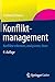 Konfliktmanagement: Konflikte erkennen, analysieren, lösen by Gerhard Schwarz