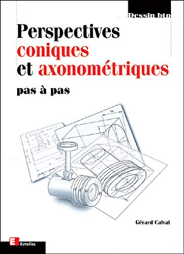 Télécharger Perspectives coniques et axonométriques pas à pas PDF Ebook En Ligne