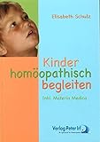 Image de Kinder homöopathisch begleiten: Inkl. Materia Medica