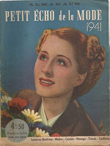Download LE PETIT ECHO DE LA MODE - ALMANACH 1941 Download LE PETIT ECHO DE LA MODE - ALMANACH 1941