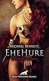 EheHure | Erotischer Roman: Lassen Sie sich auf Michaels Kopfkinos ein (Erotik Romane) by 