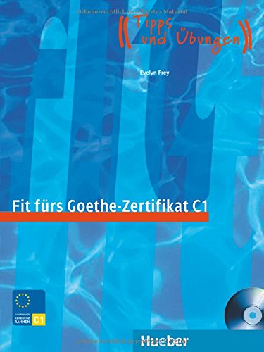 Download Fit fürs Goethe-Zertifikat C1. Lehrbuch mit integrierter Audio-CD Download Fit fürs Goethe-Zertifikat C1. Lehrbuch mit integrierter Audio-CD