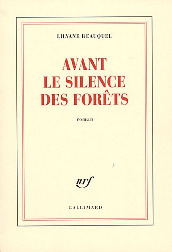 couverture de : Avant le silence des for&ecirc;ts